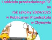 Rekrutacja do przedszkola i oddziału przedszkolnego "0"na rok szkolny 2024/2025 w Publicznym Przedszkolu w Chynowie