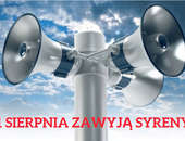 1 sierpnia zawyją syreny