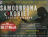 „SAMOOBRONA KOBIET – ZAUFAJ WOJSKU” – RUSZAJĄ ZAPISY NA BEZPŁATNE TRENINGI