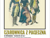 Zaproszenie na spektakl Czarownica z Piaseczna