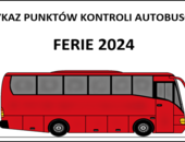 Wykaz punktów kontroli autobusów – FERIE 2024