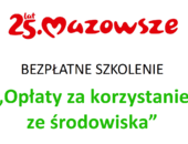 Zaproszenie na szkolenie „Opłat za korzystanie ze środowiska”