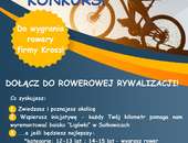 K O N K U R S rowerowy! CZAS START!