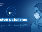 Wychodzisz z domu? Zasłoń usta i nos!