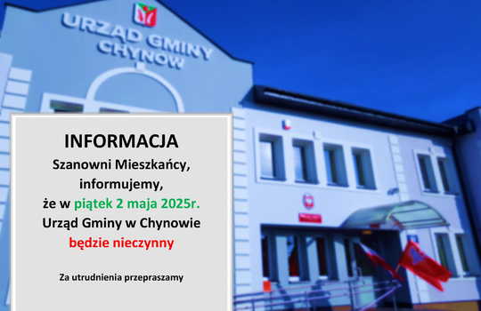 2 maja Urząd Gminy w Chynowie nieczynny